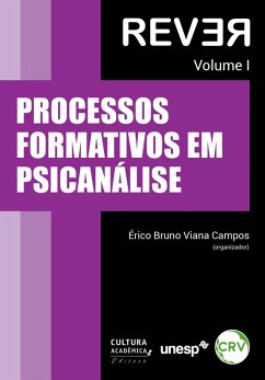 Processos formativos em psicanálise - Vol. 1 (eBook, ePUB) - Campos, Érico Bruno Viana