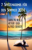 7 Spitzenkrimis für den Sommer 2024 (eBook, ePUB)