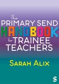 The Primary SEND Handbook for Trainee Teachers (eBook, ePUB)