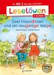 Leselöwen 1. Klasse - Zwei Freundinnen... - Bild 1