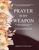 Prayer is My Weapon (eBook, ePUB)