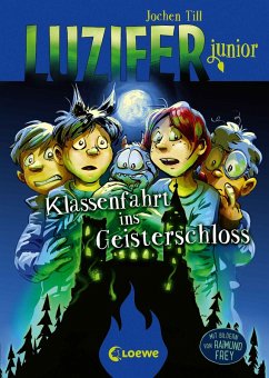 Klassenfahrt ins Geisterschloss / Luzifer junior Bd.15 (eBook, ePUB) - Till, Jochen