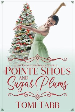 Pointe Shoes and Sugar Plums (eBook, ePUB) - Tabb, Tomi