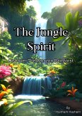 The Jungle Spirit (children's story, #10) (eBook, ePUB)