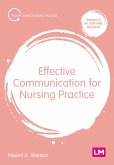 Effective Communication for Nursing Practice (eBook, ePUB) Effective Communication for Nursing Practice (eBook, ePUB)