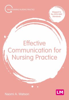 Effective Communication for Nursing Practice (eBook, ePUB) - Watson, Naomi Anna