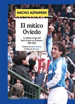 El mítico Oviedo (eBook, ePUB) - Azparren, Nacho