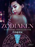 Zodiaken: 9 Erotiska noveller för Fisken (eBook, ePUB) Zodiaken: 9 Erotiska noveller för Fisken (eBook, ePUB)