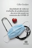 Qualidade de vida no trabalho de profissionais da área da saúde no contexto da COVID-19 (eBook, ePUB)