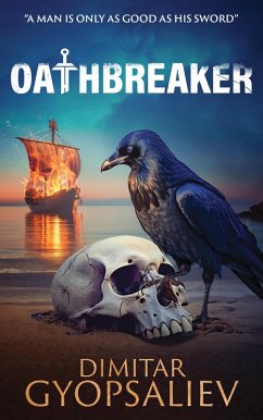 Oathbreaker (Return of the son, #2) (eBook, ePUB) - Gyopsaliev, Dimitar