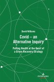 Covid - an Alternative Inquiry (eBook, PDF)