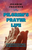 The Pilgrim's Prayer Life (The Pilgrim Series, #3) (eBook, ePUB)