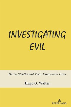 Investigating Evil (eBook, ePUB) - Walter, Hugo G.