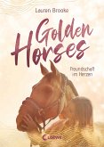 Golden Horses (Band 3) - Freundschaft im Herzen (eBook, ePUB)