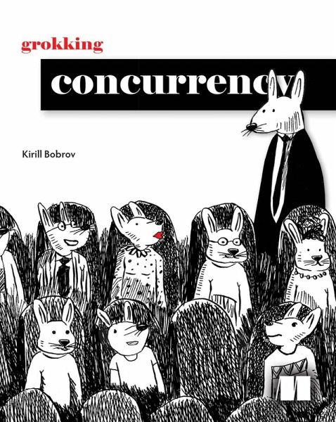 Grokking Concurrency (eBook, ePUB) Grokking Concurrency (eBook, ePUB)