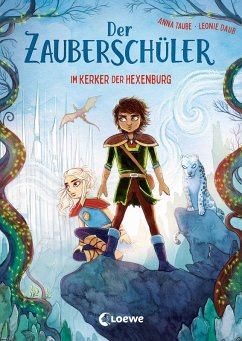Im Kerker der Hexenburg / Der Zauberschüler Bd.5 (eBook, ePUB) - Taube, Anna