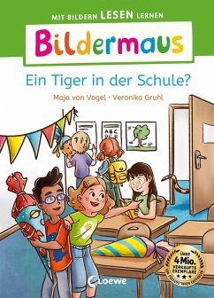 Bildermaus - Ein Tiger in der Schule? (eBook, ePUB) - Vogel, Maja von