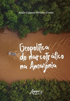 Cover Geopolítica do Narcotráfico na Amazônia (eBook, ePUB)