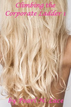 Cover Climbing the Corporate Ladder 1 (Bimbo, #14) (eBook, ePUB)