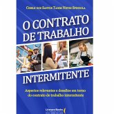 O contrato de trabalho intermitente (eBook, ePUB) O contrato de trabalho intermitente (eBook, ePUB)