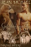 Goldilocks and the Three Bears (Fairytale Shifters, #4) (eBook, ePUB)