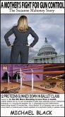 A Mother's Fight For Gun Control - The Suzanne Mahoney Story (eBook, ePUB)