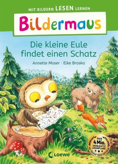 Bildermaus - Die kleine Eule findet einen Schatz (eBook, ePUB) - Moser, Annette