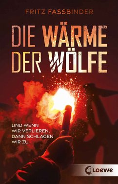 Die Wärme der Wölfe (eBook, ePUB) - Fassbinder, Fritz