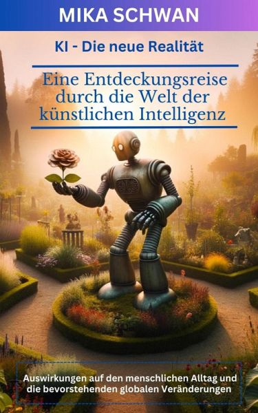 KI - Die neue Realität (eBook, ePUB) KI - Die neue Realität (eBook, ePUB)