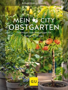 Mein City-Obstgarten (Mängelexemplar) - Mecklenburg, Elisabeth