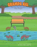 Grampa Hal The Fish That Wouldn't Stay Caught (eBook, ePUB)