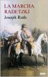 LA MARCHA RADETZKY - Joseph Roth... - Bild 1