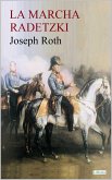 LA MARCHA RADETZKY - Joseph Roth (eBook, ePUB)