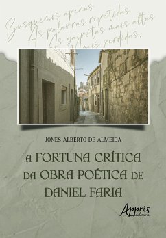 A Fortuna Crítica da Obra Poética de Daniel Faria (eBook, ePUB) - Almeida, Jones Alberto de