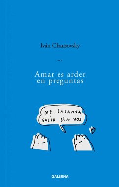 Amar es arder en preguntas (eBook, ePUB) - Chausovsky, Iván