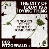 The City of Today is a Dying Thing (MP3-Download)