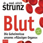 Blut - Die Geheimnisse unseres &quote;flüssigen Organs&quote; (MP3-Download)