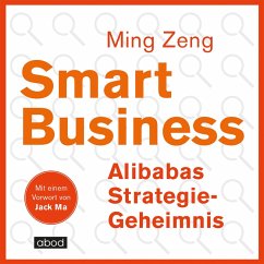 Smart Business - Alibabas Strategie-Geheimnis (MP3-Download) - Ma, Jack; Zeng, Ming