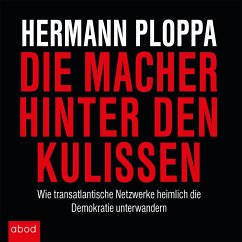 Die Macher hinter den Kulissen (MP3-Download) - Ploppa, Hermann; Lühn, Matthias