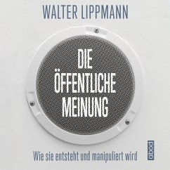 Die öffentliche Meinung (MP3-Download) - Lippmann, Walter