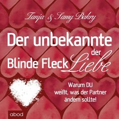 Der unbekannte Fleck der Liebe (MP3-Download) - Bakry, Samy; Bakry, Tanja