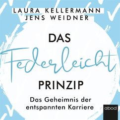 Das Federleicht-Prinzip (MP3-Download) - Weidner, Jens; Kellermann, Laura