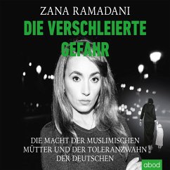 Die verschleierte Gefahr (MP3-Download) - Ramadani, Zana