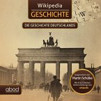 Wikipedia Geschichte - Die Geschichte Deutschlands (MP3-Download)