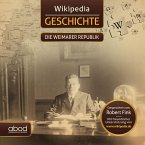 Wikipedia Geschichte - Die Weimarer Republik (MP3-Download)