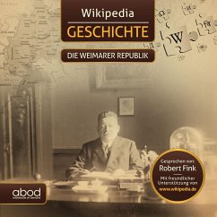 Wikipedia Geschichte - Die Weimarer Republik (MP3-Download) - Wikipedia