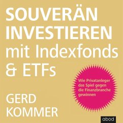 Souverän investieren mit Indexfonds und ETFs (MP3-Download) - Kommer, Gerd