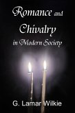 Romance and Chivalry in Modern Society (eBook, ePUB)
