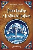 Pirata bambino e la sfida del Bulbock (eBook, ePUB)