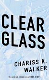 Clear Glass (The Vision Chronicles, #8) (eBook, ePUB)